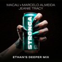 Macau & Marcelo Almeida & Jeanie Tracy & Ethan Trajano - STRONGA (Ethan\'s Deeper Extended Mix)