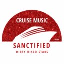 Dirty Disco Stars - Sanctified