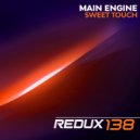 Main Engine - Sweet Touch