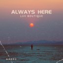 Luv Boutique - Always Here (Original Mix)