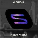 ADiON - For You (Extended Mix)