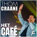Thom Craane - Het Café (Original Mix)