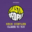 Neon Hustler - Closer To You (Original Mix)