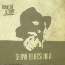 Howlin' Stone - Ode To Mister Johnson