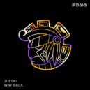 Joeski - Way Back