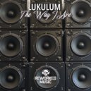 Lukulum - The Way I Are