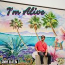 Sonny Olivera - I\'m Alive (Original Mix)