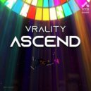 VRALITY - Ascend (Original Mix)
