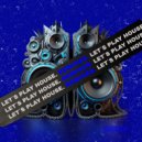 Paula Pivatto & Everton Santos - Let\'s Play House (Everton Santos Remix)