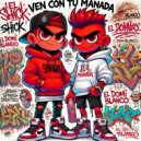 El Shick & El Domi Blanco - Ven Con Tu Manada ()