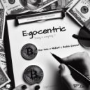 Don Yute & Mo$ioN & Badda General & SteamWorldWide - Egocentric (Timing Is Everything) ()
