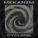 MEKANZM - Cyclone (Original Mix)