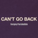 Sergey Parshutkin - Can't Go Back