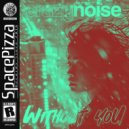 CrazyNoise - Without You (Original Mix)