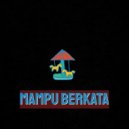 Dirta Sanuji - Mampu Berkata (Original Mix)