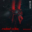 BHISAMAK - Rebel Vibe (Original Mix)