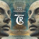 KING A.K.A SAMPLEKING - French Dreams (Original Mix)