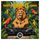 Thierry D & Tezza - Drop It
