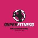 SuperFitness - Together Now