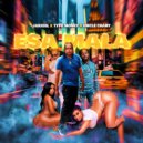 Jarxiel & Type Money & Uncle Chary - Esa Mala ()