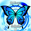 DJ Evan - Butterfly ()