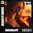MarcelFit - Make It Move (Original Mix)