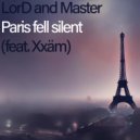LorD and Master & Xxäm - Paris Fell Silent (feat. Xxäm)