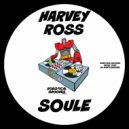 Harvey Ross - Soule (Original Mix)
