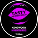 Ken@Work - Nightbirds