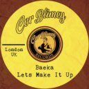 Baeka - Lets Make It Up (Original Mix)
