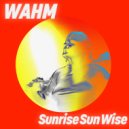 WAHM (FR) - Sunrise Sun Wise