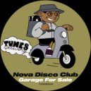 Nova Disco Club - Garage For Sale (Original Mix)