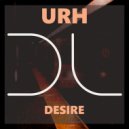 URH - Desire