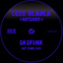 OKOFUNK - Got Some Love