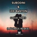 Subodini & Lee Banton - Good Times To Remember (UKG Original Mix)