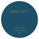 Bullet Tooth - Don\'t Look Back (Original Mix)