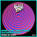 Mark Row & Jame Starck Ft. Alfreda Gerald - Work My Body