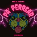 Eme el Villano - PA\' PERREAR ()