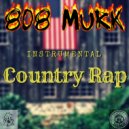 808Murk - Country Trap Type Beat Sattle Down