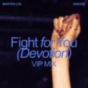 Shouse, Marten Lou - Fight For You (Devotion)