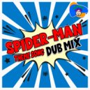 Wackadoodles - Spider-Man (Dub Mix Cover)