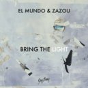 El Mundo & Zazou - Bring The Light (Extended Mix)