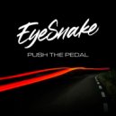 EyeSnake - Push The Pedal (Radio Mix)