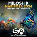 Milosh K - Mariposa 2024