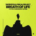 DIM3NSION & Fisical Project - Breath of Life (Extended Mix)