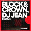 Block & Crown, DJ Jean - Rescue