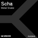 Scha - Metal Snake
