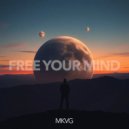 MKVG - Free Your Mind ()