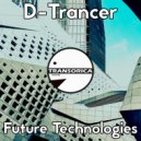 D-Trancer - Future Technologies (Original Mix)