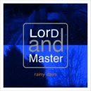 LorD and Master & dEk101 - Rainy Days